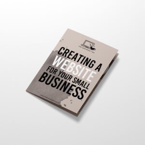 Creating a website for your Small Business eBook by the Business Tea